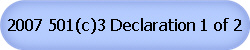 2007 501(c)3 Declaration 1 of 2